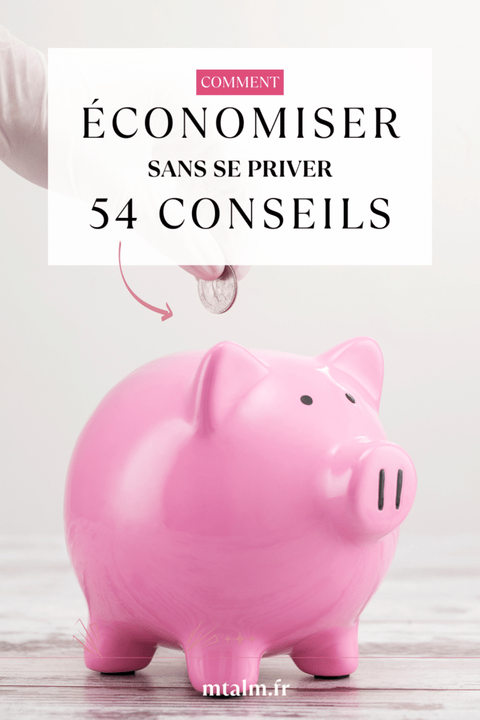 54 idées pour économiser au quotidien