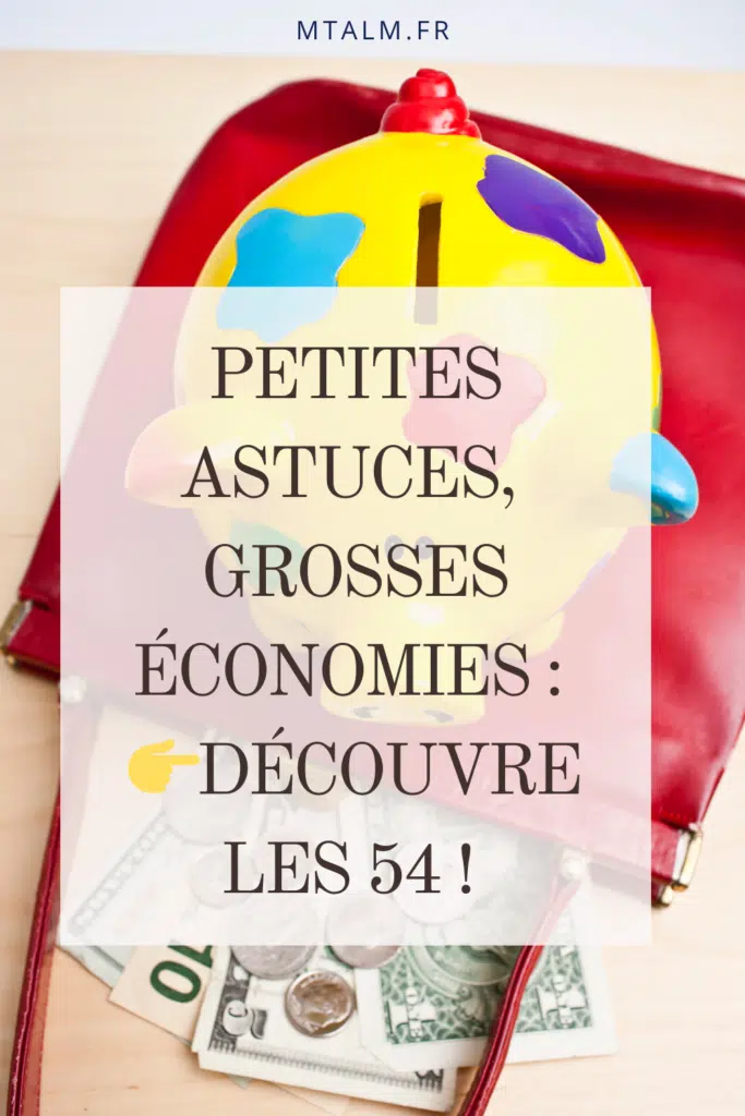 54 façons de faire des économies pour les budgets serrés